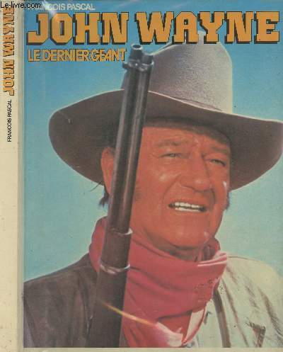John Wayne, le dernier gant