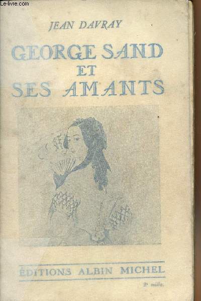 George Sand et ses amants