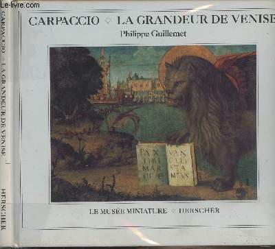 Carpaccio La grandeur de Venise