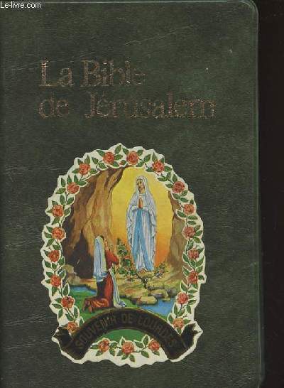 La Bible de Jrusalem - La Sainte Bible traduite en franais sous la direction de l'cole biblique de Jrusalem