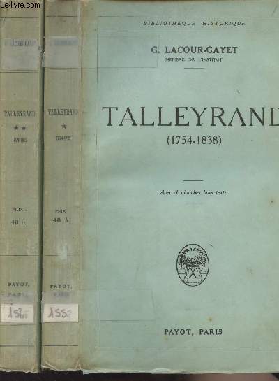 Talleyrand (1754-1838) - Tome I et II -