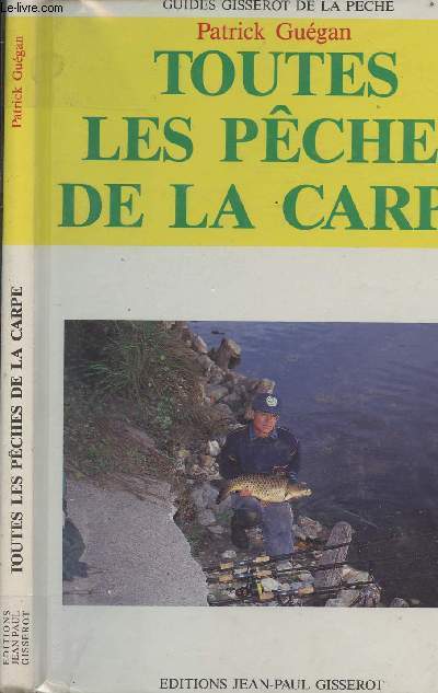 Toutes les pches de la carpe - 