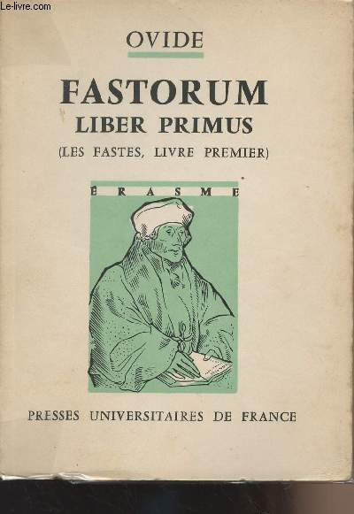 P. Ovidius Naso, Fastorum Liber Primus - Ovide Les Fastes, Livre I - Edition, intro et commentaire de Henri Le Bonniec - 