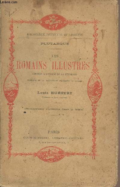 Les romains illustres - Edition  l'usage de la jeunesse, extraite de la traduction franaise de Ricard par Louis Humbert