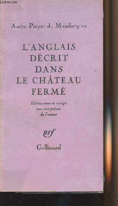 L'anglais dcrit dans le chteau ferm - dition revue et corrige avec une prface de l'auteur