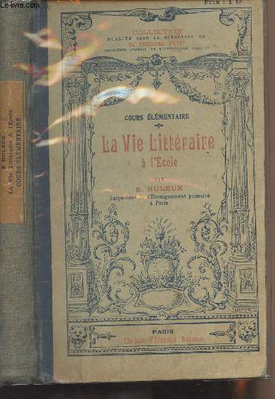 Le vie littraire  l'cole - Lecture, Rcitation, Rdaction - Cours lmentaire - Collection Edouard Petit