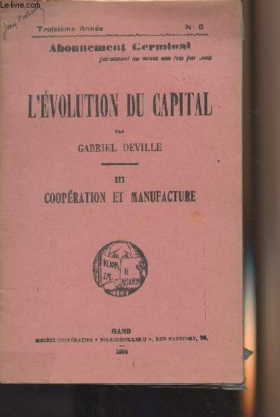L'Evolution du capital - III Coopration et manufacture - Abonnement Germinal, 3e anne n6