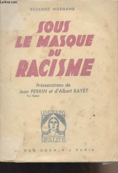 Sous le masque du racisme - Prsentations de Jean Perrin et d'Albert Bayet