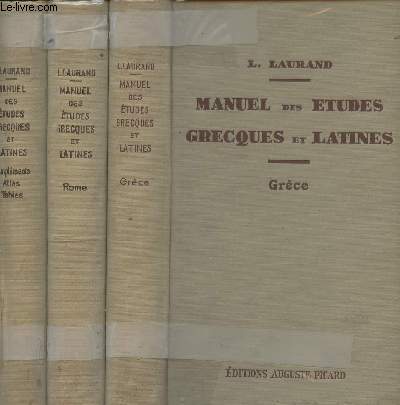 Manuel des Etudes Grecques et Latines - 3 tomes (3 vol.) - Tome 1: Grce - Tome 2 : Rome - Tome 3 : Complments, Atlas, Tables