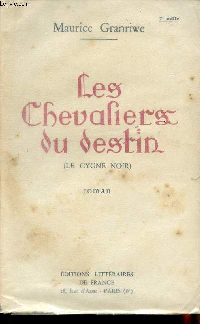 Les chevaliers du destin (Le cygne noir)