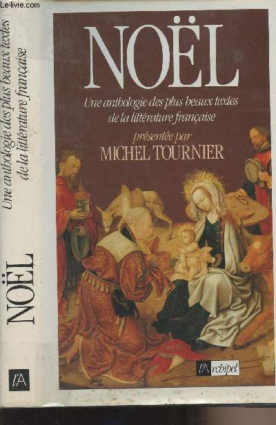 Nol - Une anthologie des plus beaux textes de la littrature franaise