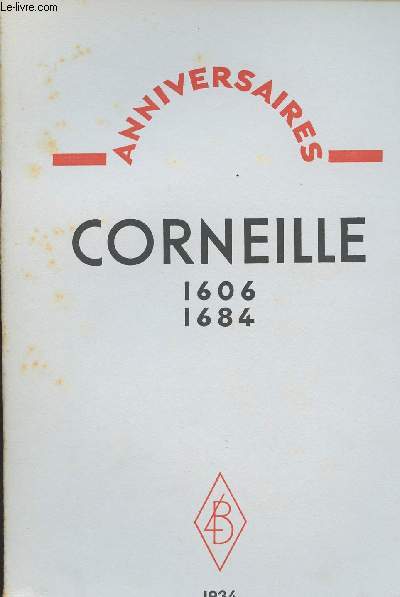 Anniversaires - Corneille 1606-1684