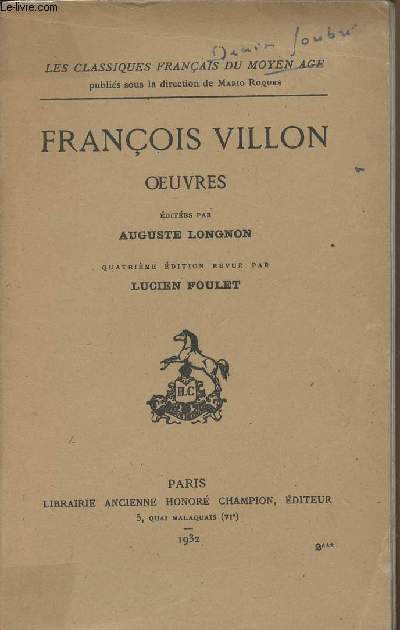 Oeuvres - Edites par Auguste Longnon - 4e dition revue par Lucien Foulet - 