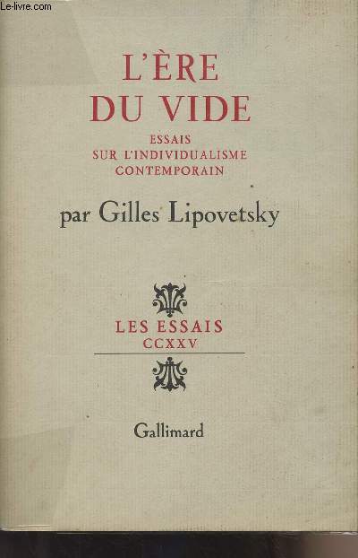 L'Ere du vide - Essais sur l'individualisme contemporain - 