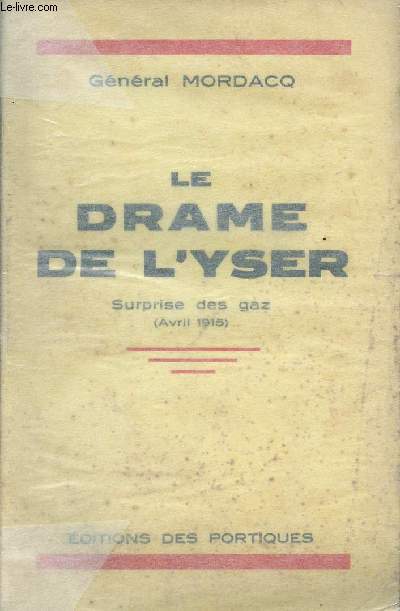 Le Drame de l'Yser - Surprise des gaz (avril 1915)