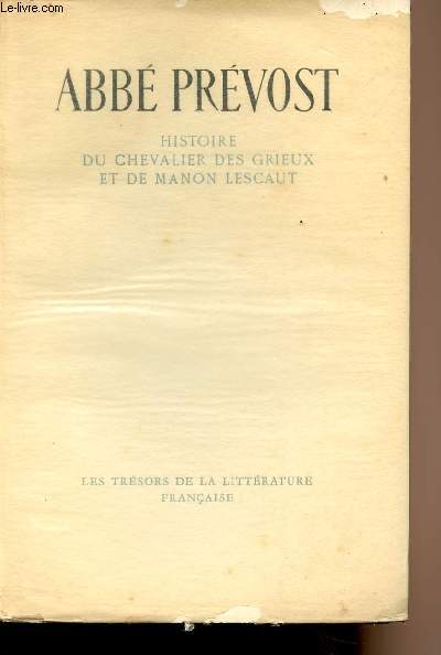 Histoire du chevalier des Grieux et de Manon Lescaut - 