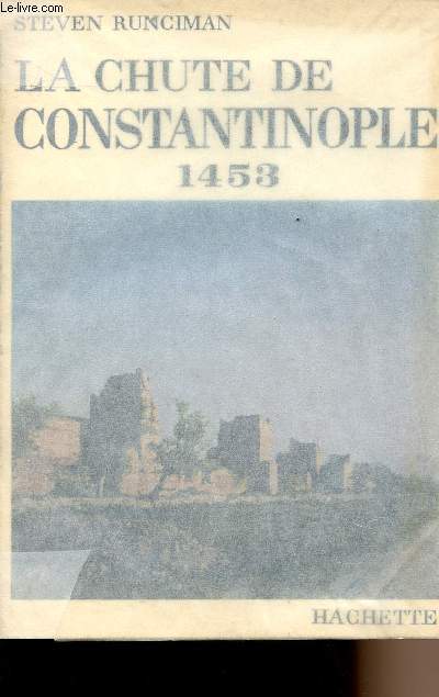 La chute de Constantinople 1453