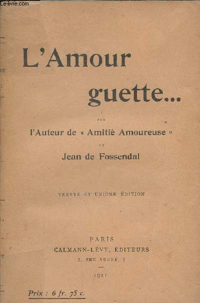 L'amour guette... Par l'auteur de 