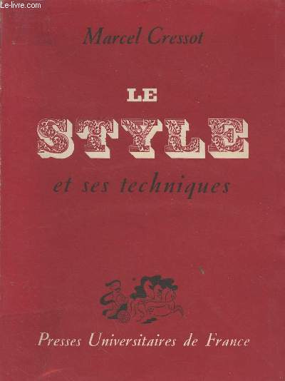 Le style et ses techniques - Prcis d'analyse stylistique - 3e dition