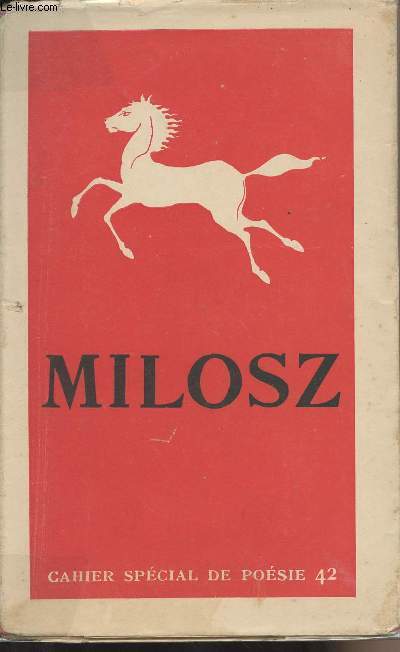 Milosz - Cahier spcial de posie 42 - Textes et documents indits prsents par Armand Guibert