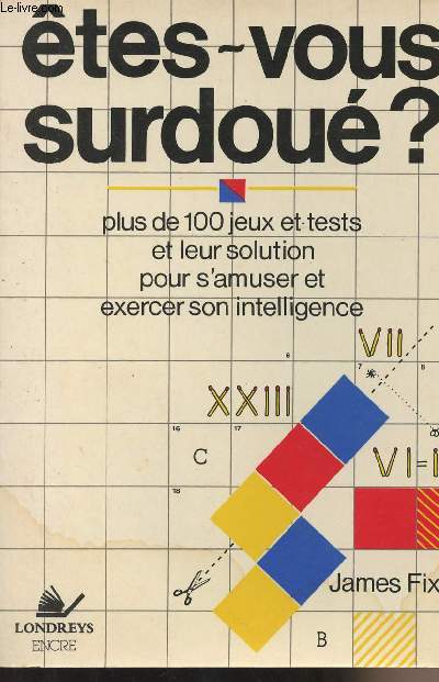 Etes-vous durdou ? Plus de 100 jeux et tests et leur solution pour s'amuser et exercer son intelligence
