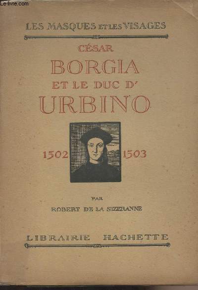 Csar Borgia et le duc d'Urbino 1502-1503 - 