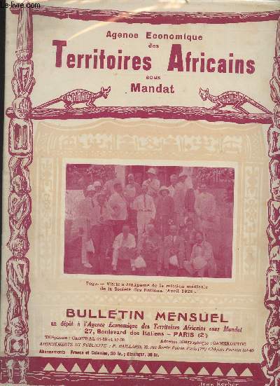Agence conomique des territoires Africains sous mandat - Bulletin mensuel 3e anne, n20-21 juin-juillet 1928 - Les premiers voyageurs europens dans le Bornou et le Nord-Cameroun - 30 ans de colonisation Allemande - Le port de Douala....