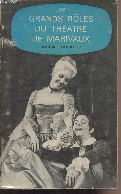 Les grands rles du thtre de Marivaux