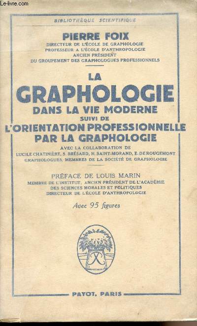 La graphologie dans la vie moderne suivi de L'orientation professionnelle par la graphologie - 