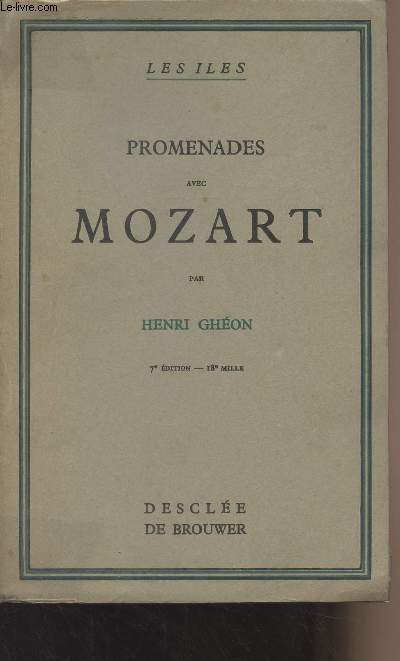 Promenades avec Mozart - L'homme, l'oeuvre, le pays - 