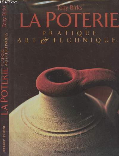 La poterie - Pratique art & techniques