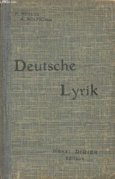 Deutsche Lyrik - 6e dition - Ouvrage conforme aux programmes officiels du 3 aot 1903, classe de seconde