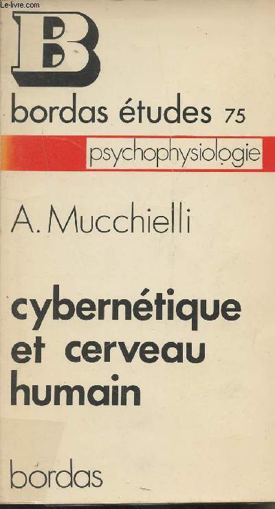 Cyberntique et cerveau humain - Bordas tudes 75 - Psychophysiologie