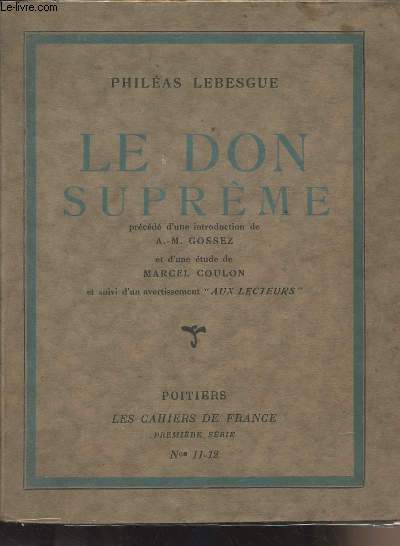 Le don suprme - Prcd d'une introduction de A.-M. Gossez et d'une tude de Marcel Coulon et suivi d'un avertissement 