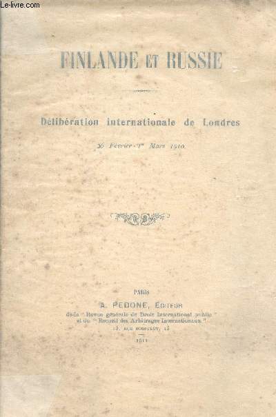 Finlande et Russie - Dlibration internationale de Londres 26 fvrier 1er mars 1910