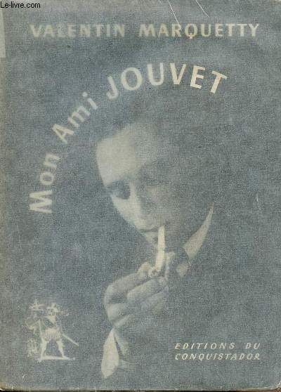 Mon ami Jouvet