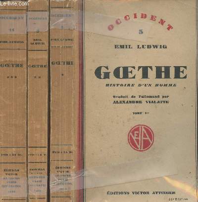 Goethe, histoire d'un homme - Tome I  III - 