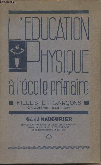 L'ducation physique  l'cole primaire - Filles et garons - 4e dition