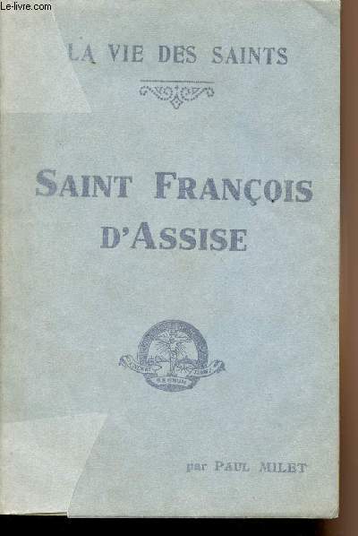 La vie des saints - Saint Franois d'Assise
