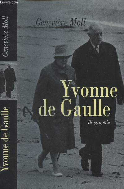 Yvonne de Gaulle - L'inattendue