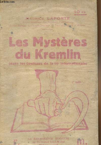 Les mystres du Kremlin (dans les coulisses de la IIIe Internationale et du Parti Franais)