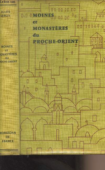 Moines et monastres du Proche-Orient