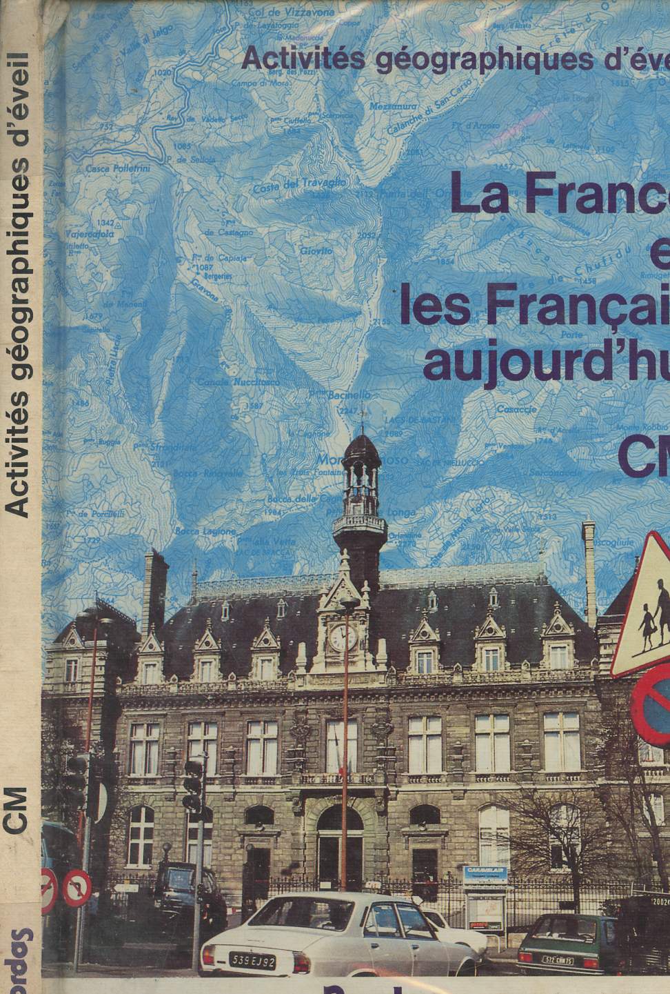 La France et les franais aujourd'hui - Activits gographiques d'veil