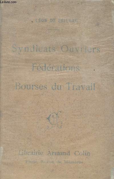 Syndicats ouvriers - Fdrations - Bourses du travail