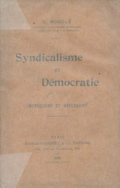 Syndicalisme et dmocratie - Impressions et rflexions