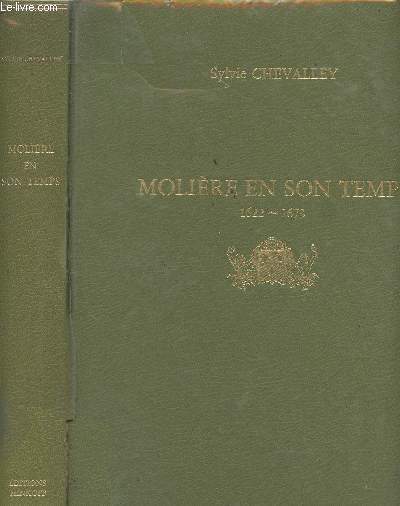 Molire en son temps 1622-1673