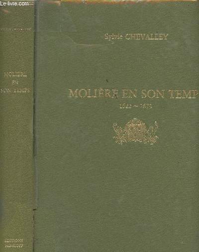 Molire en son temps 1622-1673