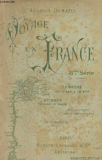 Voyage en France 8e srie Le Rhne du Lman  la Mer - 2e dition