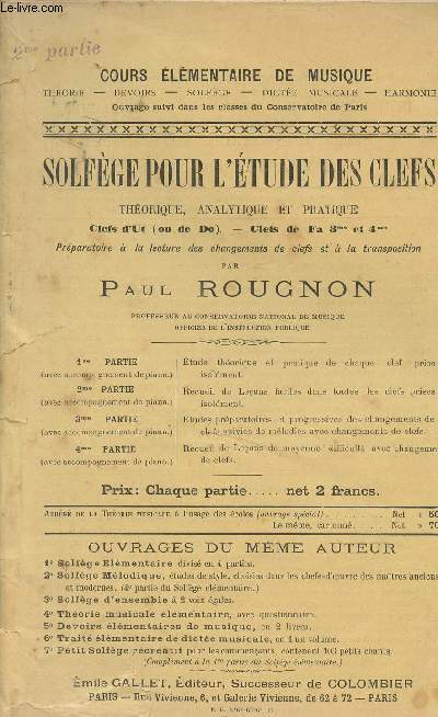 Cours lmentaire de musique - Solfge pour l'tude des clefs - Thorique, analytique et pratique - Clefs d'Ut (ou de Do) - Clefsde Fa 3me et 4me - 2e partie