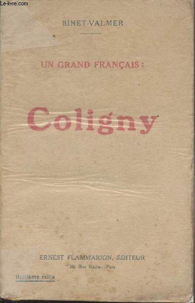 Un grand franais : Coligny